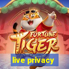 live privacy